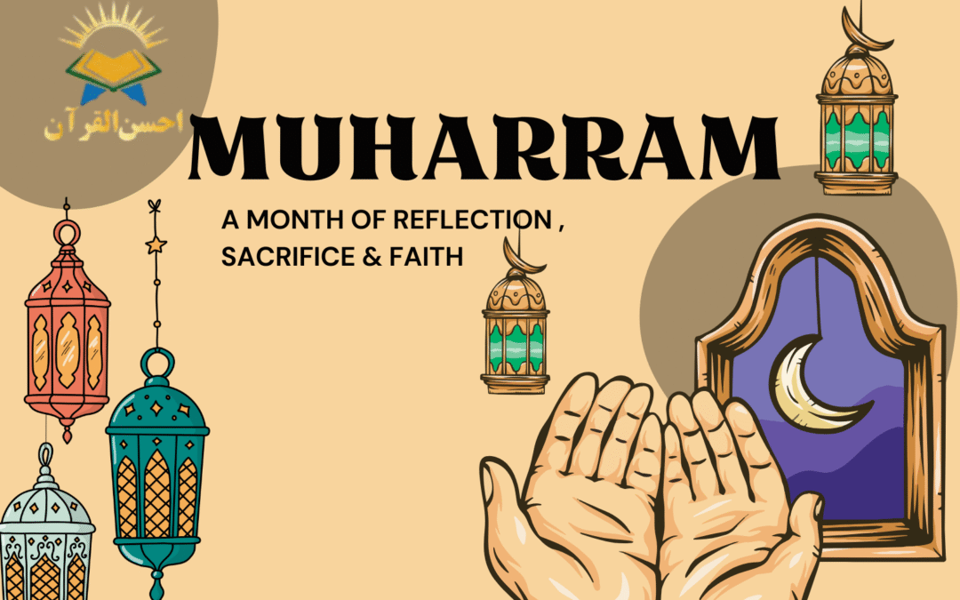 The Sacred Power of 9th and 10th Muharram: Lessons of Patience, Faith, and Sacrifice